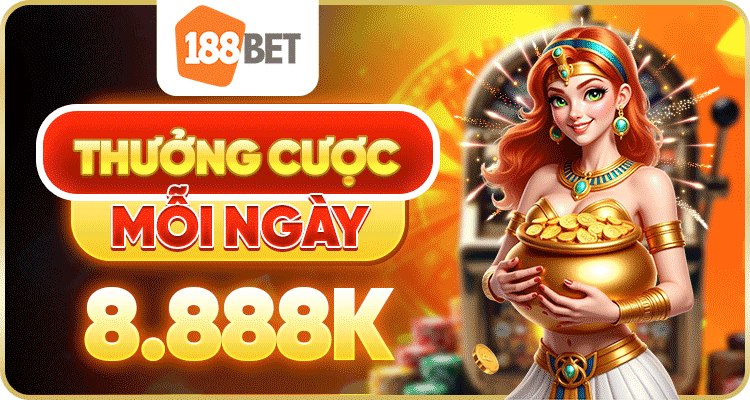 188BET THƯỞNG CƯỢC MỖI NGÀY